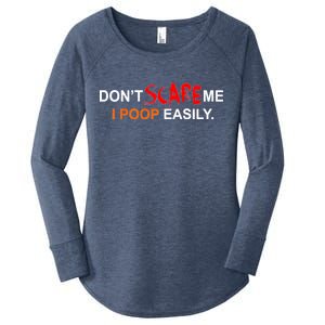 Don't Scare Me I Poop Easily Funny Women's Perfect Tri Tunic Long Sleeve Shirt