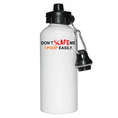 Don't Scare Me I Poop Easily Funny Aluminum Water Bottle 