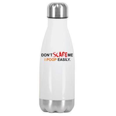 Don't Scare Me I Poop Easily Funny Stainless Steel Insulated Water Bottle