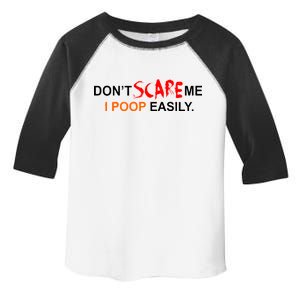 Don't Scare Me I Poop Easily Funny Toddler Fine Jersey T-Shirt