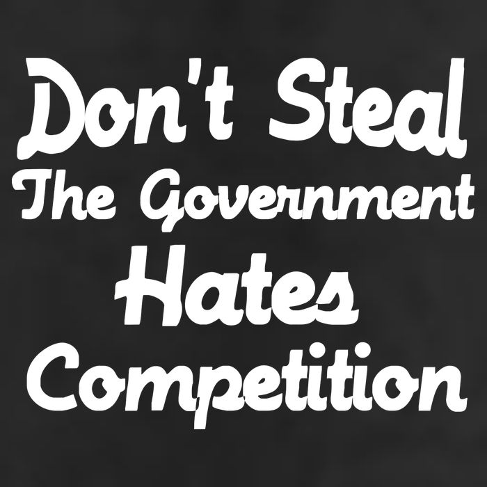 Don't Steal The Government Hates Competition Cool Comfort Performance Bucket Hat