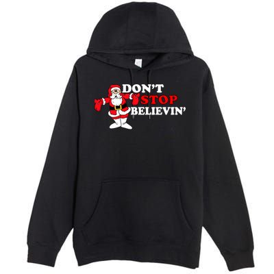 Don't Stop Believin Santa Premium Pullover Hoodie