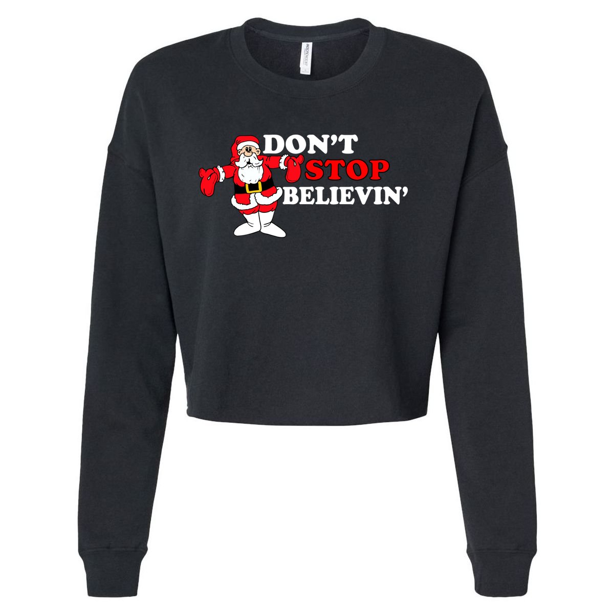 Don't Stop Believin Santa Cropped Pullover Crew