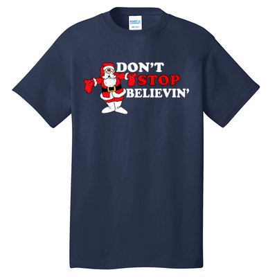 Don't Stop Believin Santa Tall T-Shirt