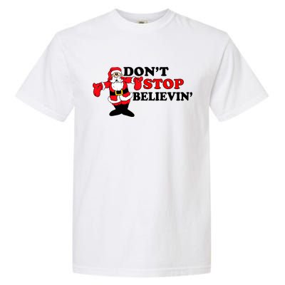 Don't Stop Believin Santa Garment-Dyed Heavyweight T-Shirt