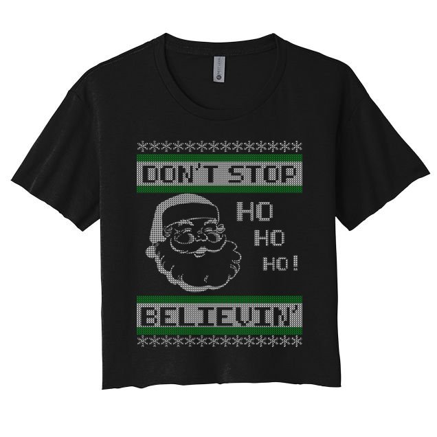 Don't Stop Believin Santa Ho Ugly Christmas Crop Top
