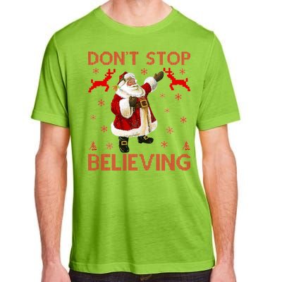 Don't Stop Believing Christmas Ugly Sweater Design Adult ChromaSoft Performance T-Shirt