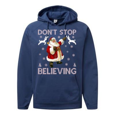 Don't Stop Believing Christmas Ugly Sweater Design Performance Fleece Hoodie