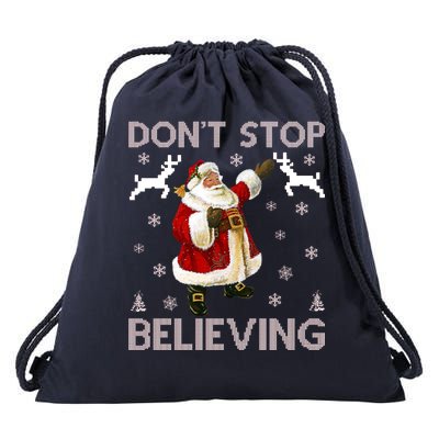 Don't Stop Believing Christmas Ugly Sweater Design Drawstring Bag