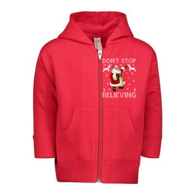 Don't Stop Believing Christmas Ugly Sweater Design Toddler Zip Fleece Hoodie