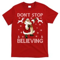 Don't Stop Believing Christmas Ugly Sweater Design T-Shirt
