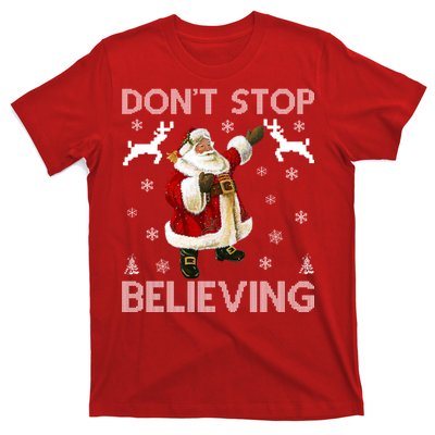 Don't Stop Believing Christmas Ugly Sweater Design T-Shirt