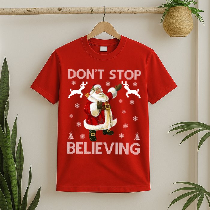 Don't Stop Believing Christmas Ugly Sweater Design T-Shirt