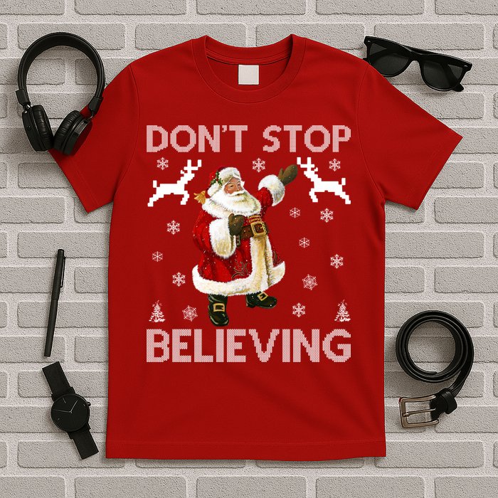 Don't Stop Believing Christmas Ugly Sweater Design T-Shirt