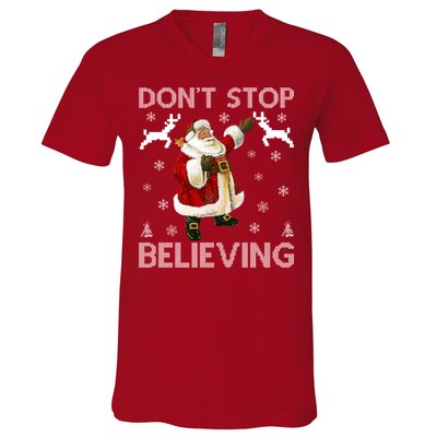 Don't Stop Believing Christmas Ugly Sweater Design V-Neck T-Shirt