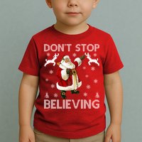 Don't Stop Believing Christmas Ugly Sweater Design Toddler T-Shirt