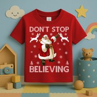 Don't Stop Believing Christmas Ugly Sweater Design Toddler T-Shirt