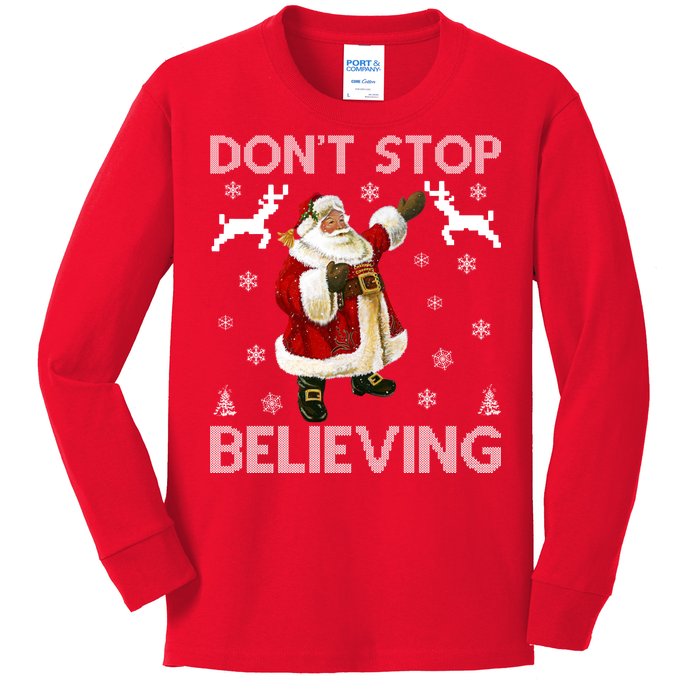 Don't Stop Believing Christmas Ugly Sweater Design Kids Long Sleeve Shirt