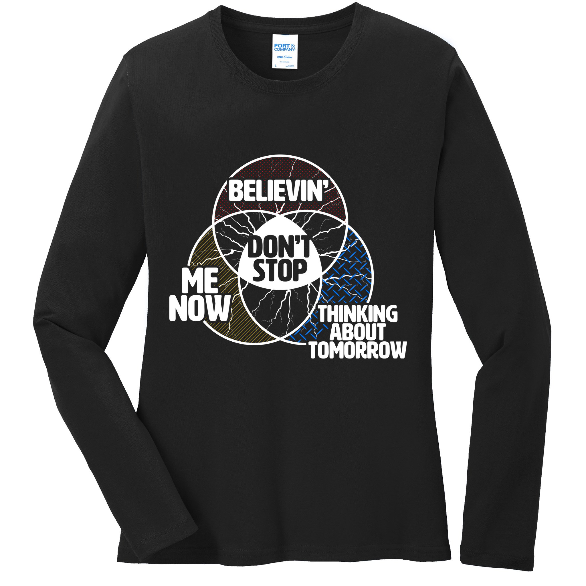Don't Stop Believing Diagram Chart Ladies Long Sleeve Shirt