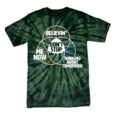 Don't Stop Believing Diagram Chart Tie-Dye T-Shirt