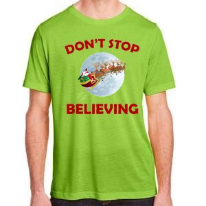 Don't Stop Believing In Santa Adult ChromaSoft Performance T-Shirt