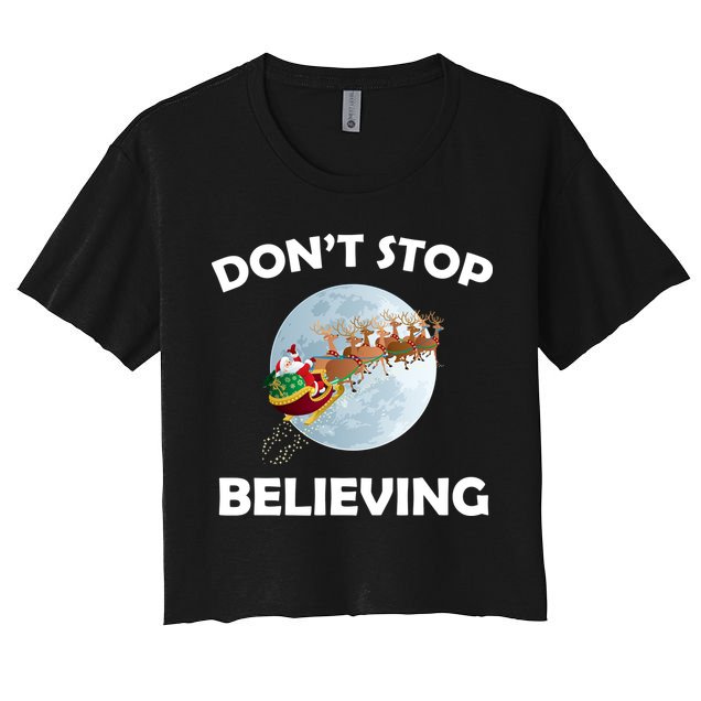 Don't Stop Believing In Santa Crop Top