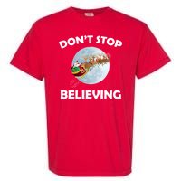 Don't Stop Believing In Santa Garment-Dyed Heavyweight T-Shirt