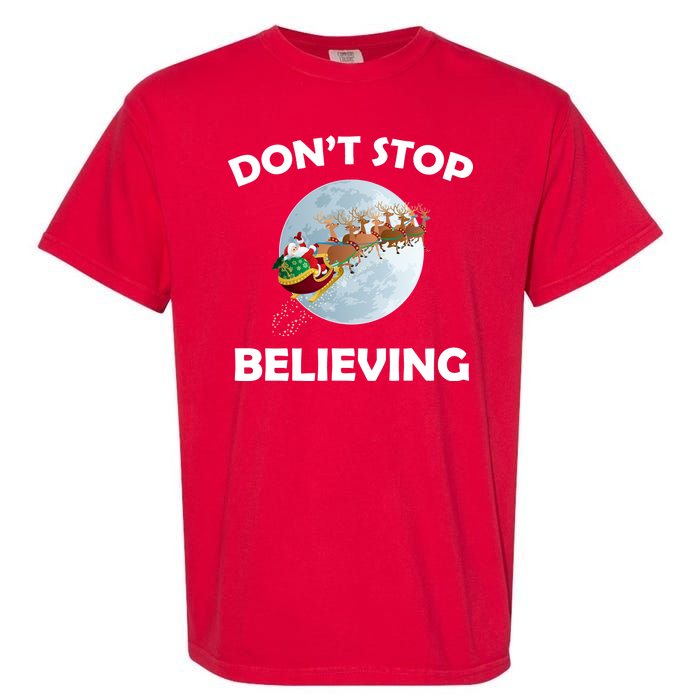 Don't Stop Believing In Santa Garment-Dyed Heavyweight T-Shirt