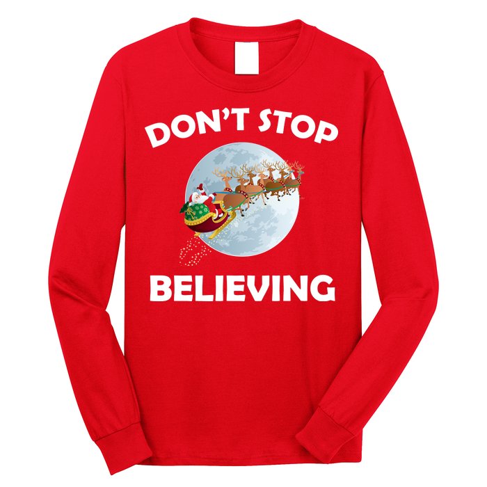 Don't Stop Believing In Santa Long Sleeve Shirt