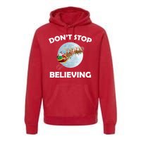 Don't Stop Believing In Santa Premium Hoodie