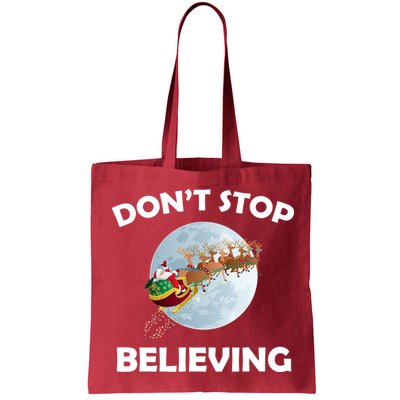 Don't Stop Believing In Santa Bag