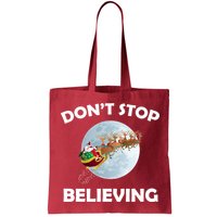Don't Stop Believing In Santa Bag