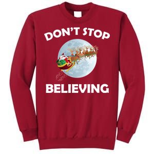 Don't Stop Believing In Santa Tall Sweatshirt