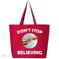 Don't Stop Believing In Santa 25L Jumbo Tote