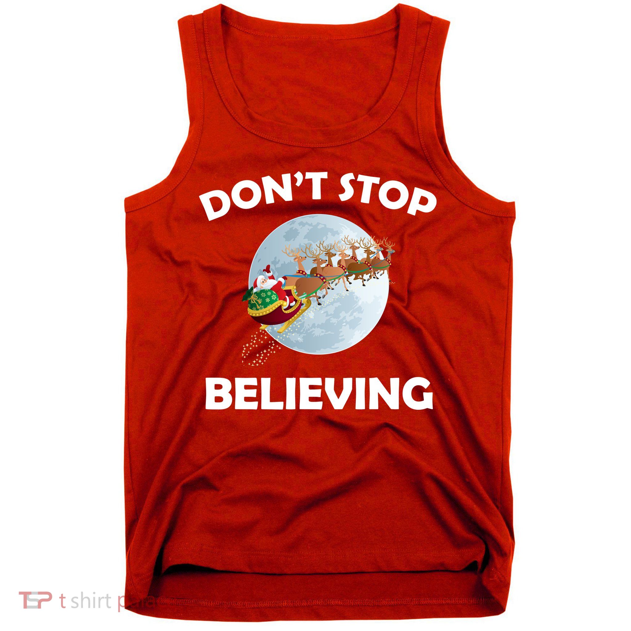 Don't Stop Believing In Santa Tank Top