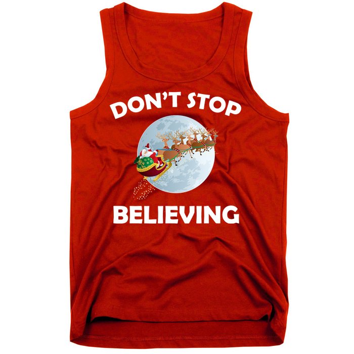 Don't Stop Believing In Santa Tank Top