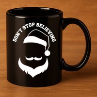 Don't Stop Believing Santa Face 11oz C Handle Ceramic Mug