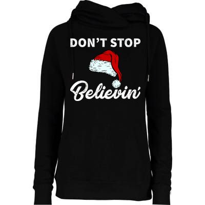 Don't Stop Believing Santa Hat Womens Funnel Neck Pullover Hood