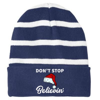 Don't Stop Believing Santa Hat Striped Beanie with Solid Band