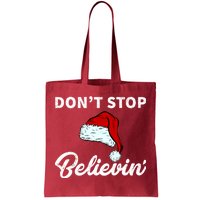 Don't Stop Believing Santa Hat Tote Bag