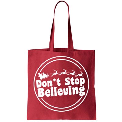 Don't Stop Believing Santa Sleigh Christmas Tote Bag