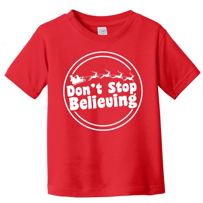 Don't Stop Believing Santa Sleigh Christmas Toddler T-Shirt