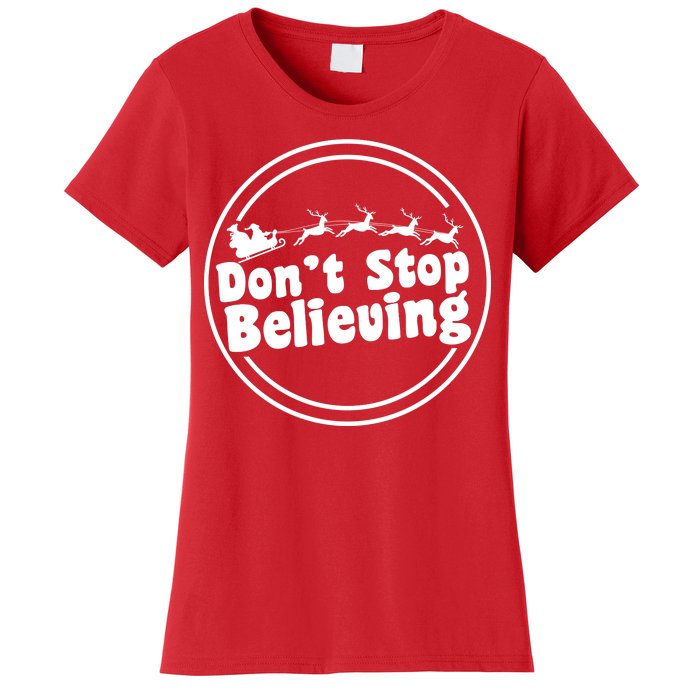 Don't Stop Believing Santa Sleigh Christmas Women's T-Shirt