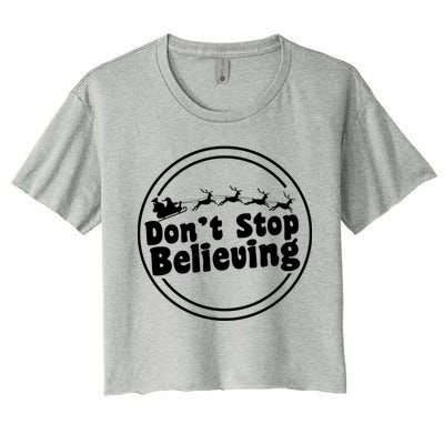 Don't Stop Believing Santa Sleigh Christmas Women's Crop Top Tee