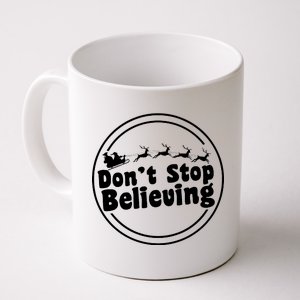 Don't Stop Believing Santa Sleigh Christmas Coffee Mug