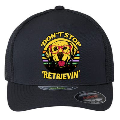 Don't Stop Retrievin Flexfit Unipanel Trucker Cap