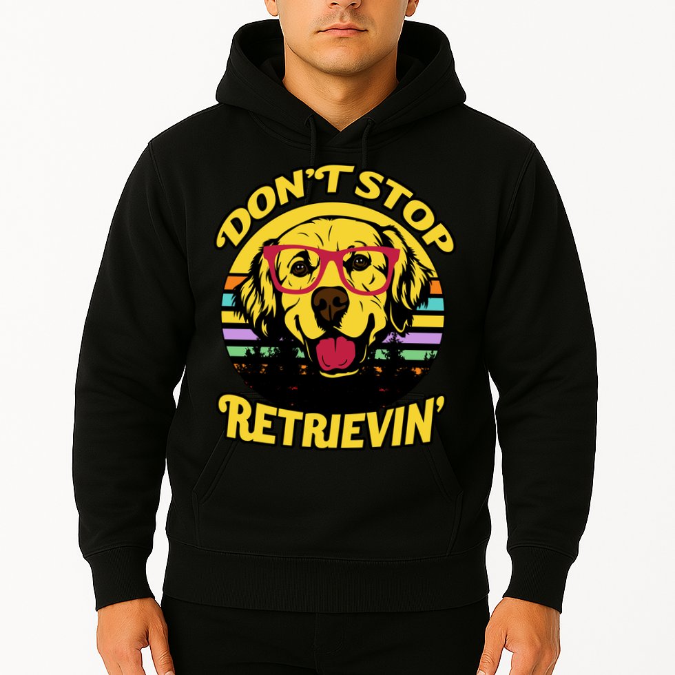 Don't Stop Retrievin Hoodie
