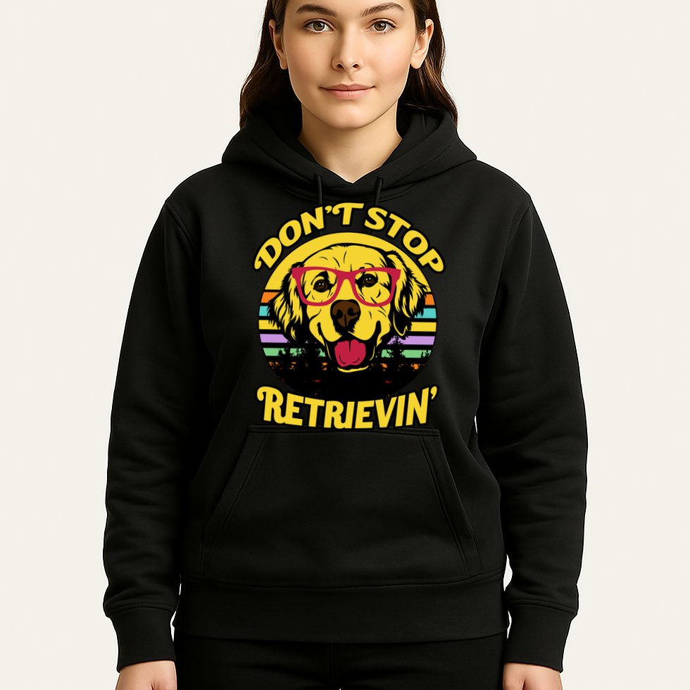 Don't Stop Retrievin Hoodie