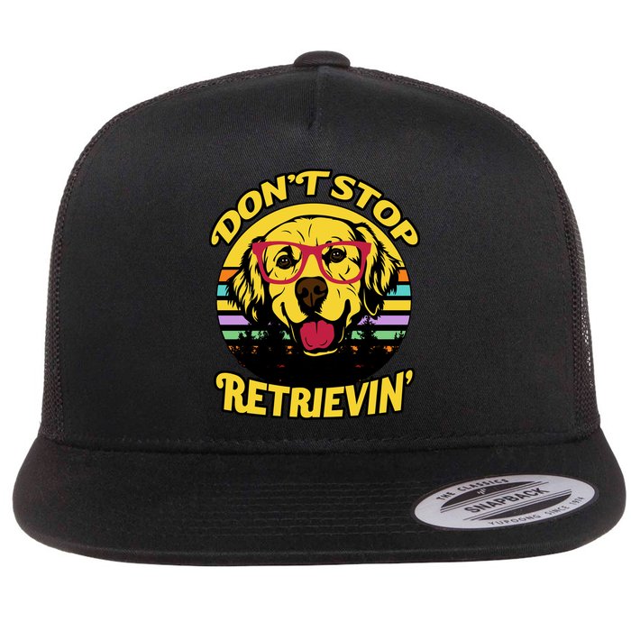 Don't Stop Retrievin Flat Bill Trucker Hat