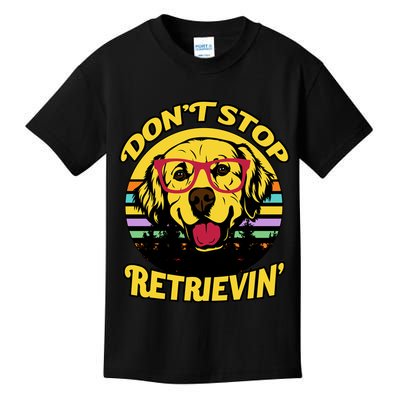 Don't Stop Retrievin' Kids T-Shirt